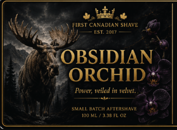 A rectangular product label for First Canadian Shave Obsidian Orchid aftershave. The design features a dark moody background with a large black-brown moose on the left, dark purple orchid flowers on the right, and gold text and borders.
